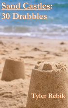 Sand Castles: 30 Drabbles