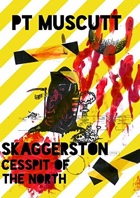 Skaggerston: Cesspit of the North